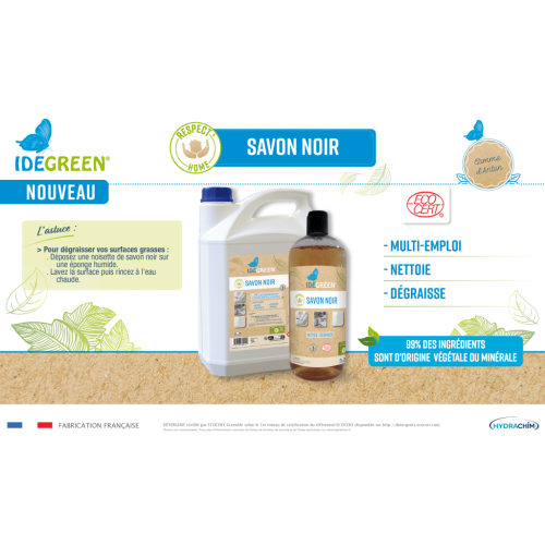 Savon noir Respect’Home IDEGREEN nettoyant multisurfaces 5L  - 2 Savon noir Respect’Home IDEGREEN nettoyant multisurfaces 5L  - 2